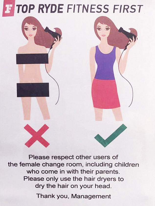  The Fitness First branch at Top Ryde in Sydney put up the poster to remind its members that blow-dryers are not for drying themselves off after a shower