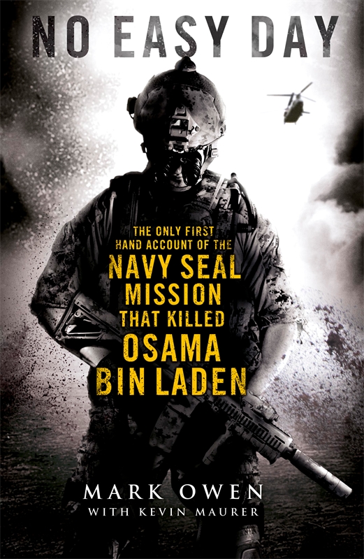  Bissonnette released the book No Easy Day in 2012 under the name Mark Owen in which he detailed his role in SEAL Team 6