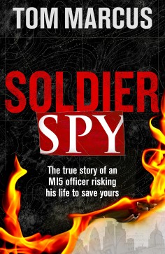  Soldier Spy ... former undercover agent's memoir is released Thursday October 6