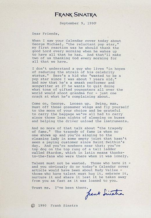  In the letter from 1990, Sinatra, tells George, who passed away on Christmas Day, to 'loosen up' over fame