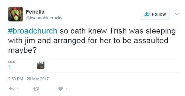  Some wondered if Jim's husband Cath knew and she had set up the assault on Trish as revenge