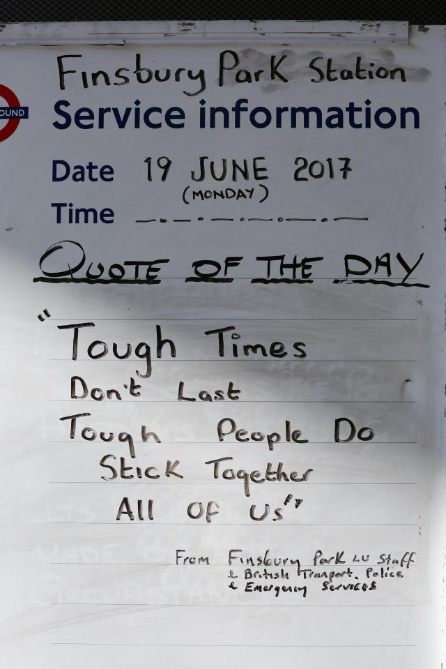  The inspirational quote was written onto the whiteboards at Finsbury Park Station this morning