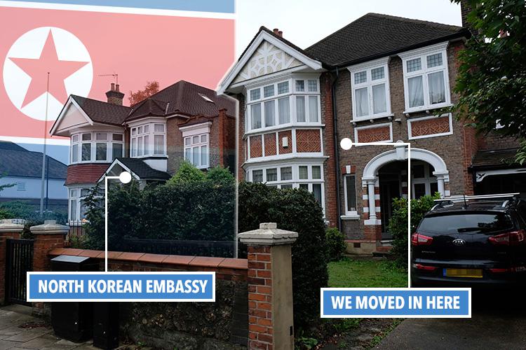  We moved in next door to the North Korean embassy in Acton, West London