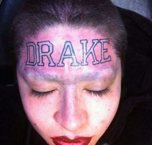  This woman is clearly a fan of the Canadian rapper, but surely there were other ways to express her admiration