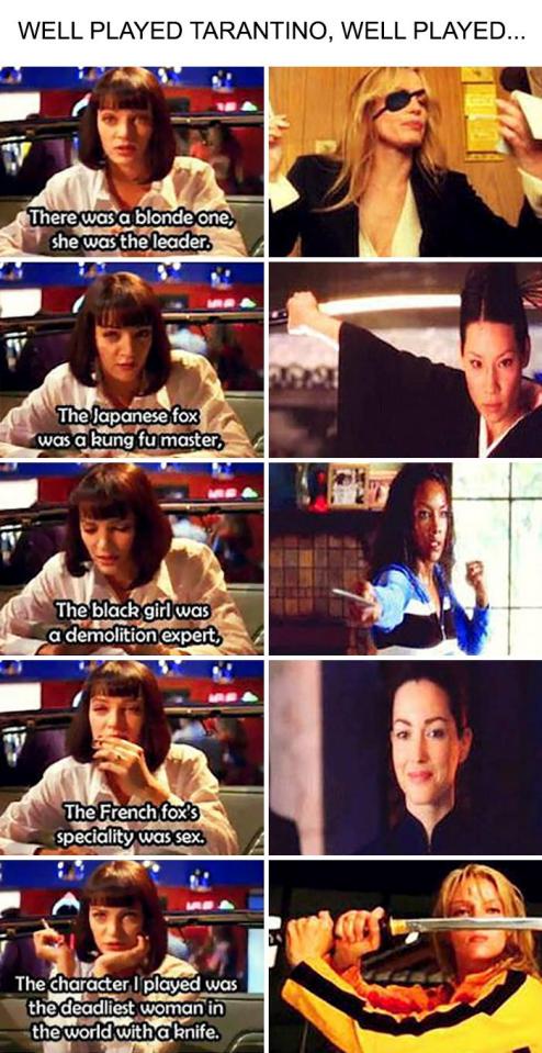  Uma Thurman's character in Pulp Fiction seems to eerily predict the death squad characters for Tarantino's later movie, Kill Bill. And Uma even predicts she'll star in it