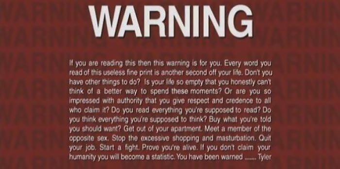  This is the real hilarious Warning blurb that flashed up on the Flight Club DVD. That's fighting talk!