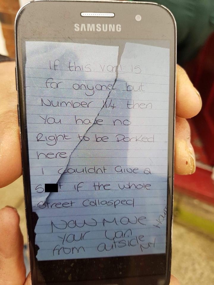 Kirsty Sharmon wrote a note that read 'I couldn't give a s*** if the whole street collapsed now move you van from outside my house'