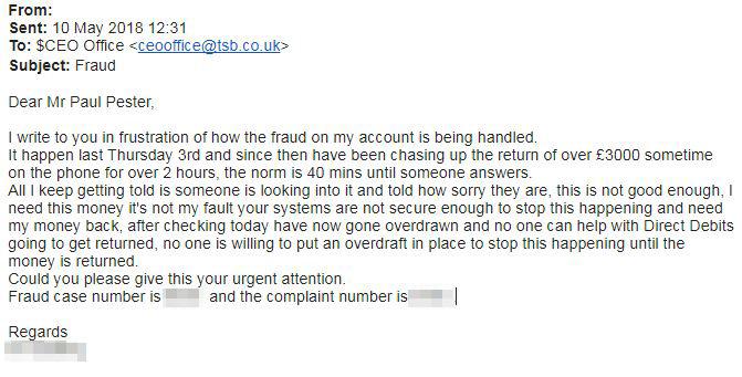  A frustrated Rupert wrote to TSB boss Paul Pester directly to see if it would mean someone from the bank would get in touch