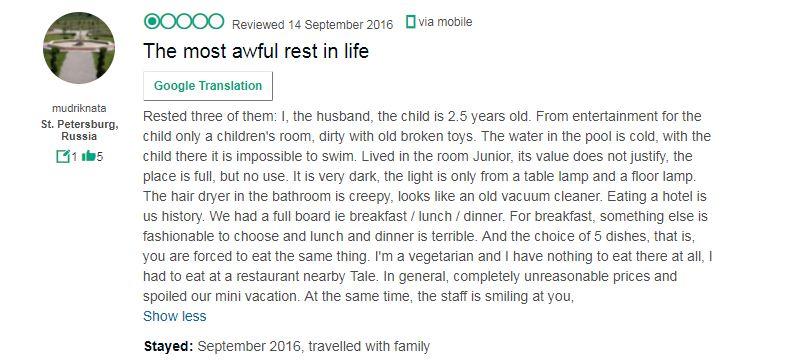  One reviewer slammed the food and said they had the 'most awful rest' in their life