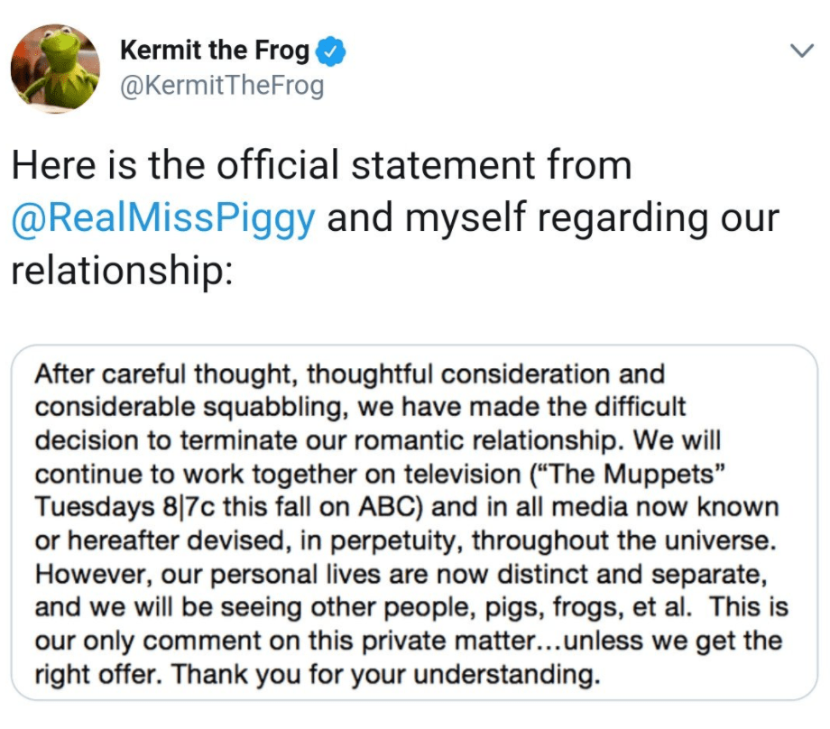 But in August 2015, a tweet from Kermit's official account said he and Miss Piggy were breaking off their 'romantic relationship'