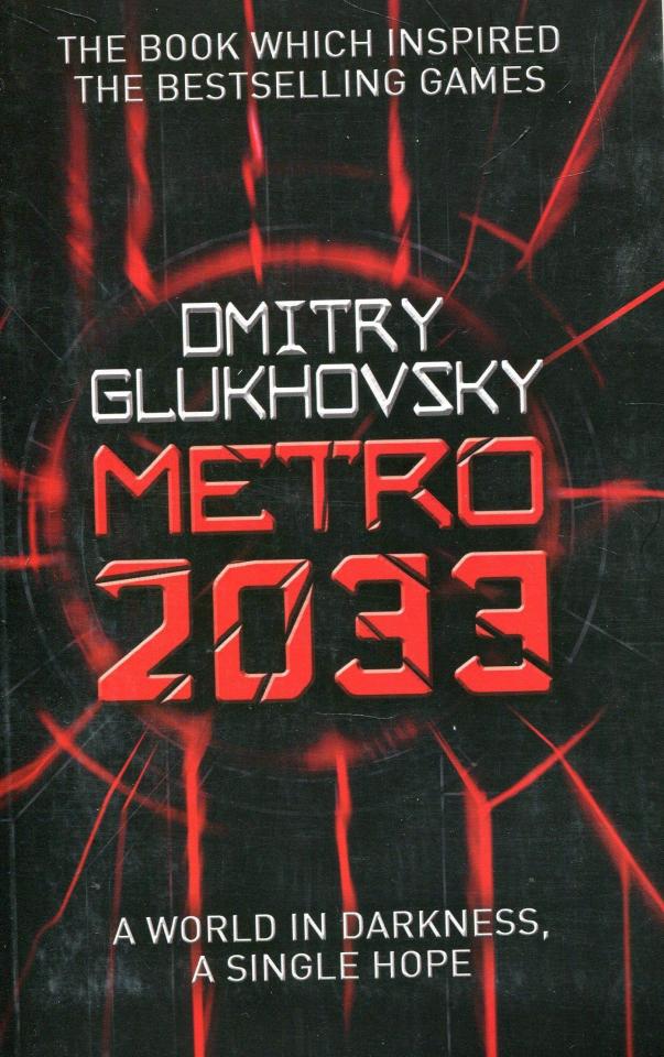  Metro 2033 was the novel that started it all in 2001