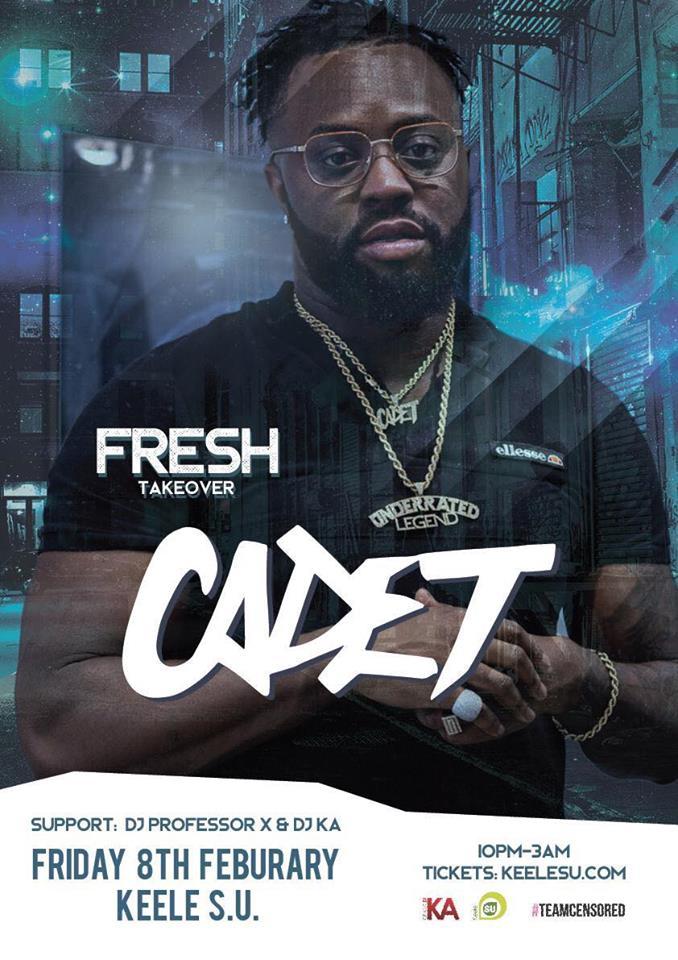 Cadet had been due to perform at Keele University's student union night Fresh Friday Takeover