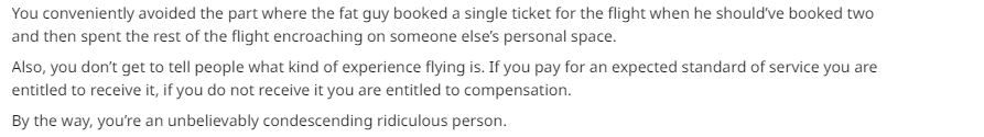  Some Reddit users said the passenger should have booked two seats when he bought his ticket