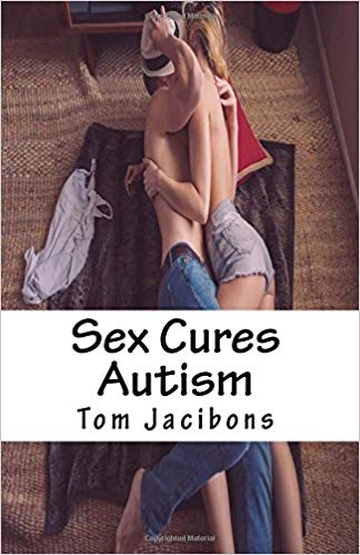 Sex as an autism cure? Really? 