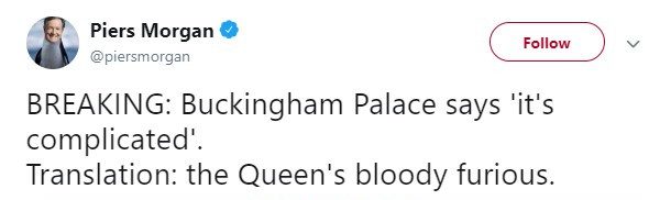 Piers wrote the Queen was ‘bloody furious’ following the announcement