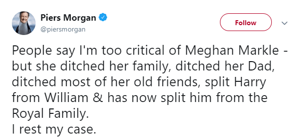 Piers Morgan ripped into Meghan after the couple’s announcement this evening