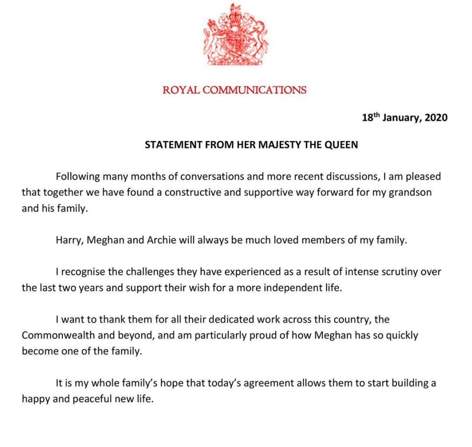 The Queen released a statement last month following the Megxit talks where she said Harry, Meghan and Archie would "always be much loved members of the family"