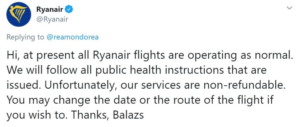 Ryanair confirmed on twitter that they are following public health advice and would not be issuing refunds