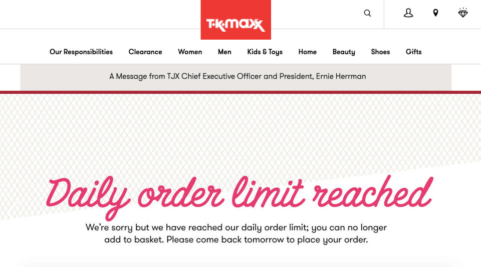 TK Maxx is taking online orders again but capped the number it will accept each day