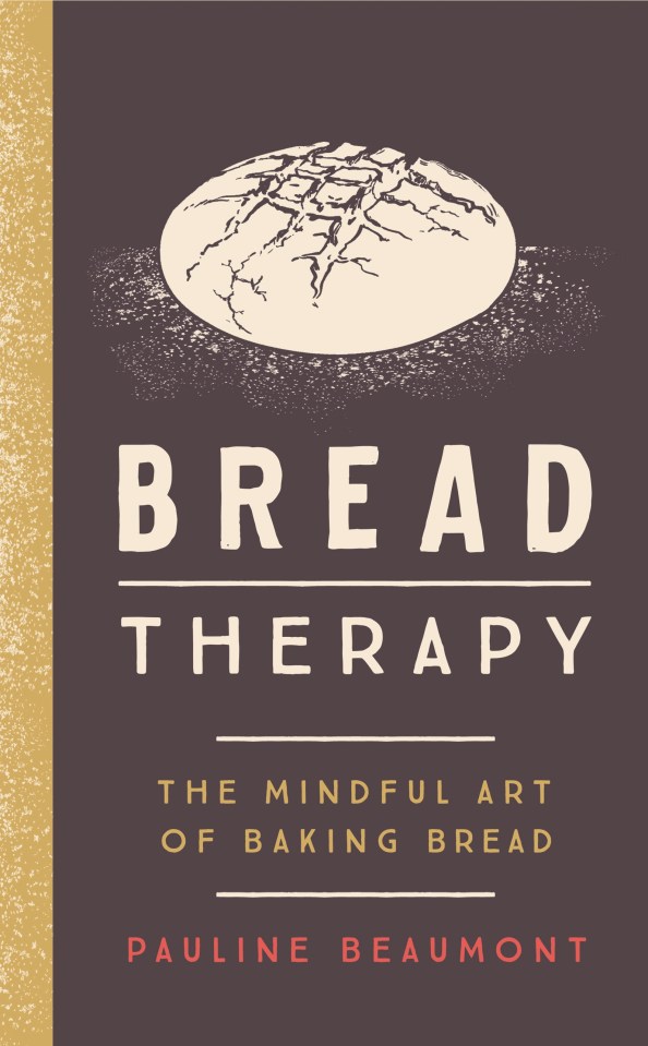 Pauline Beaumont, author of of best-selling book Bread Therapy, says 'The smell of baking is also scientifically proven to make us feel happy'