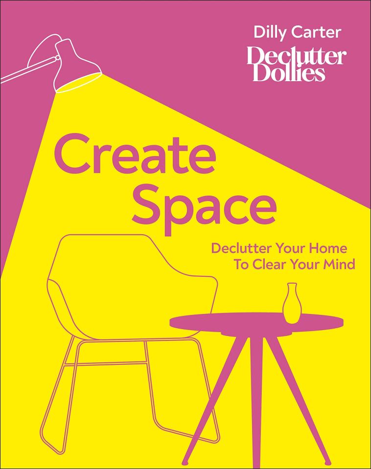 Create Space: Declutter Your Home To Clear Your Mind by Dilly Carter. DK, £12.99, is out now