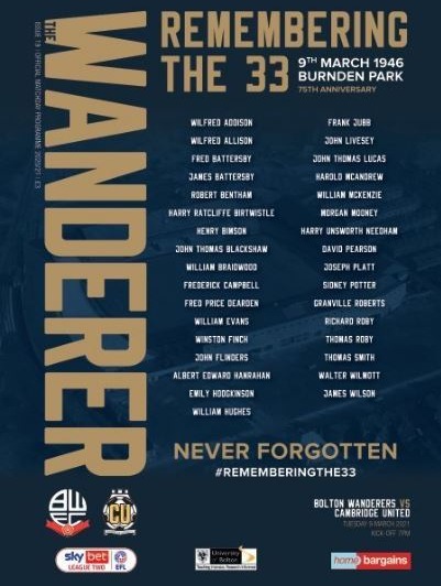 The front cover of Bolton's programme for the match against Cambridge will contain the names of the 33 people who died in the Burnden disaster