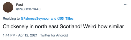 In Scotland, it's referred to as 'Chappy' or 'Chickenely'