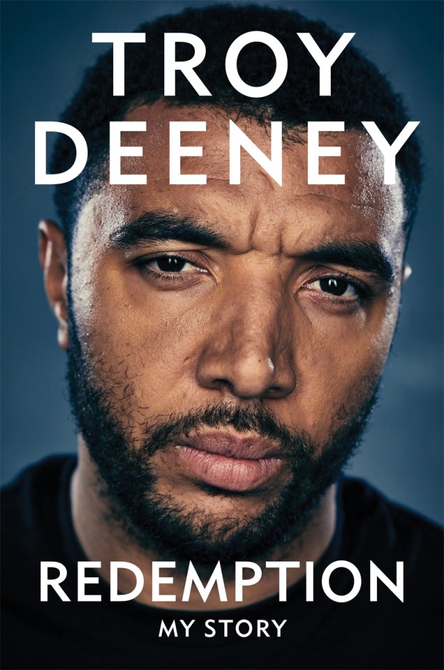 Troy Deeney – Redemption: My Story is out on Thursday (Hamlyn, £20, ­octopusbooks.co.uk)