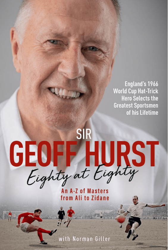 England legend Sir Geoff Hurst reveals his list of sporting greats in his lifetime