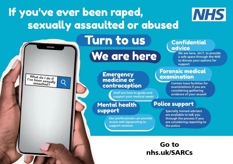 The new NHS campaign is to raise awareness of where sexual assault victims can turn for help