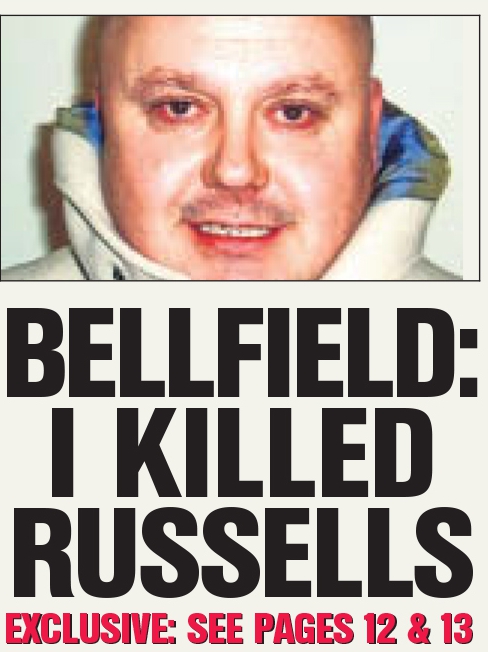 The Sun's exclusive revealed Bellfield's admission