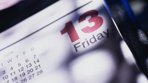  It is deemed one of the most unluckiest days in the calendar