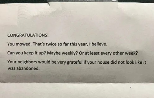 A dad was left a sarcastic note about cutting the grass