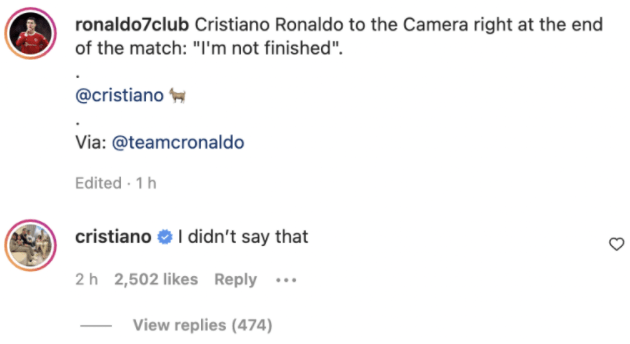 Ronaldo has denied saying it on social media