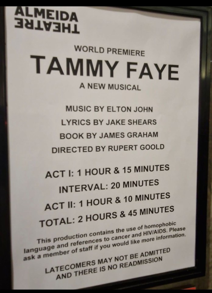 Ticket holders for Elton's new musical about Tammy Faye were warned about the play’s content before walking through the doors