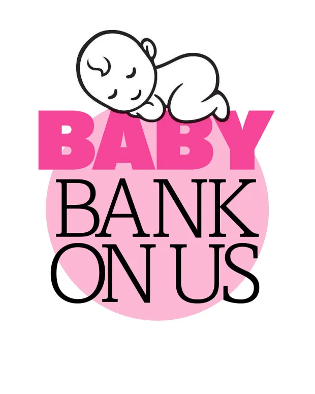 Baby, Bank On Us urges readers to give cash, supplies and their time