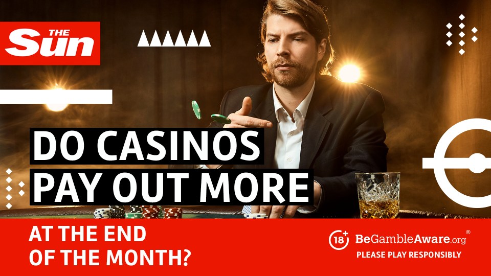 Do casinos pay out more at the end of the month? 18+ BeGambleAware.org - Please play responsibly.