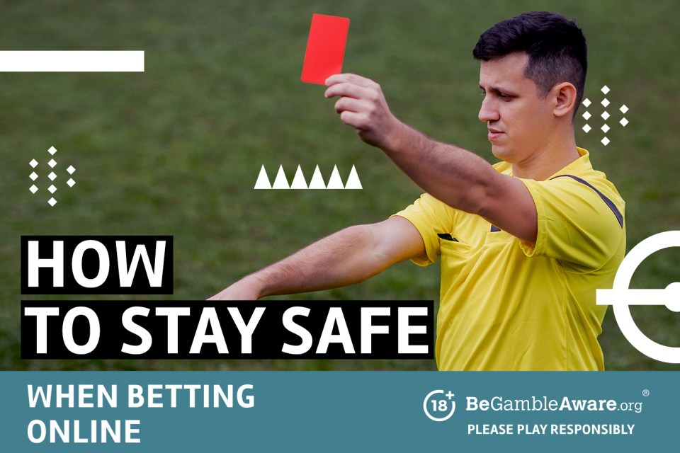 How to stay safe when betting online. BeGambleAware.org - Please play responsibly.