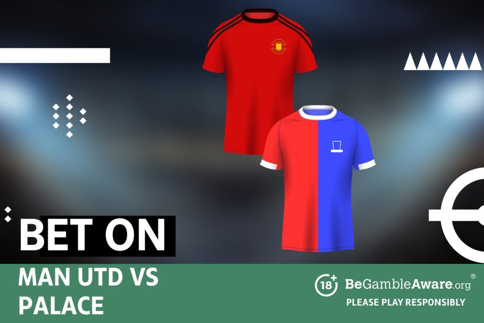 Bet on Man Utd vs Palace. 18+ BeGambleAware.org Please play responsibly.