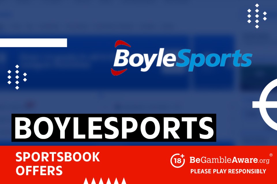 BoyleSports sportsbook offers. 18+ BeGambleAware.org Please play responsibly.