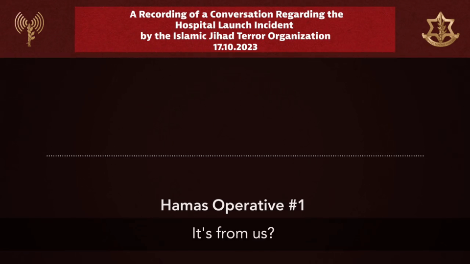 Alleged Hamas terrorists discussed who launched the device in intercepted audio