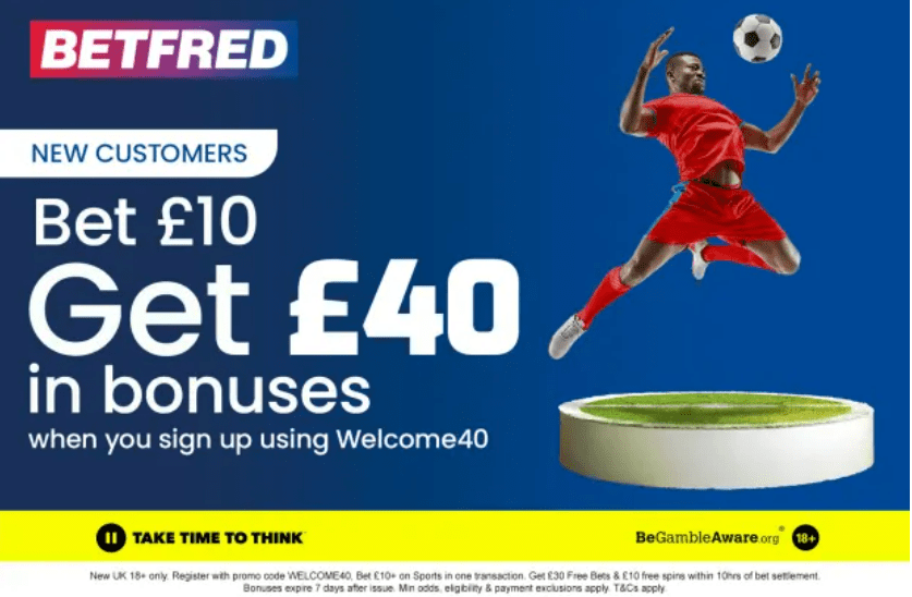 Spurs vs Bournemouth: Get £40 in free bets and bonuses with Betfred