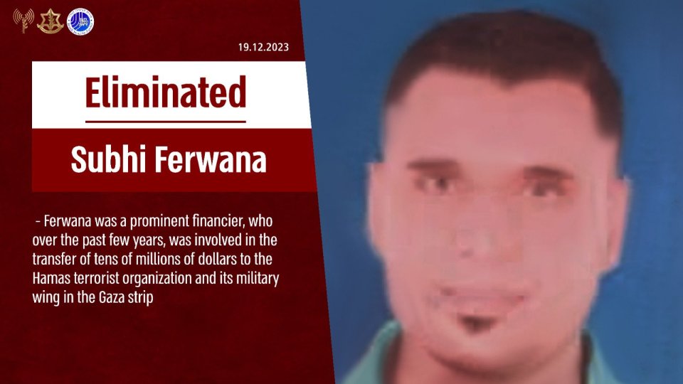 Israel has wiped out top Hamas financier Subhi Ferwana