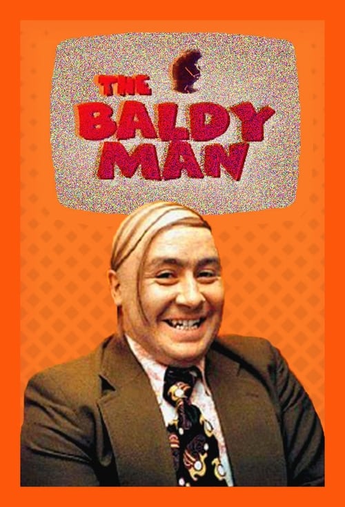 Yes,  it's The Baldy Man starring Gregor Fisher