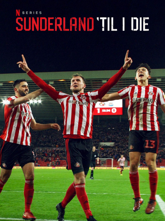 Sunderland 'til I die available to watch from Tuesday