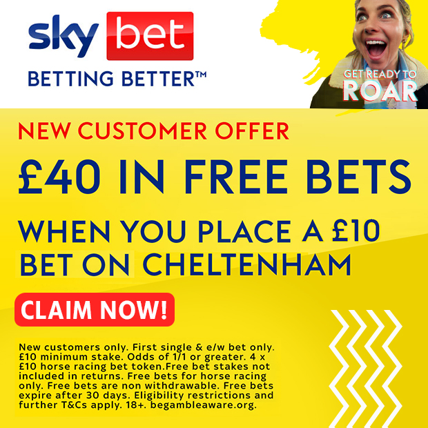 Click the image to claim Sky Bet's Cheltenham offer