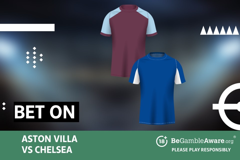 Bet on Aston Villa vs Chelsea. 18+ BeGambleAware.org - Please play responsibly.