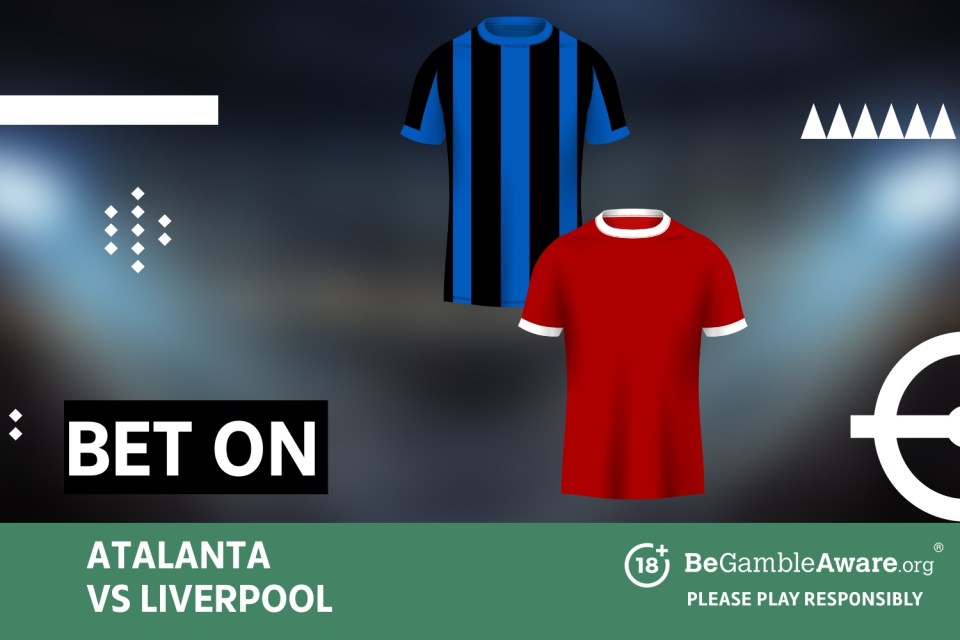 Bet on Atalanta vs Liverpool. 18+ BeGambleAware.org - Please play responsibly.