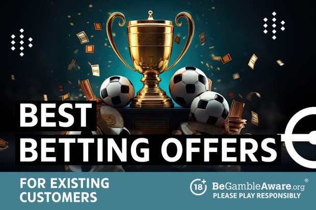 best betting offers for existing customers