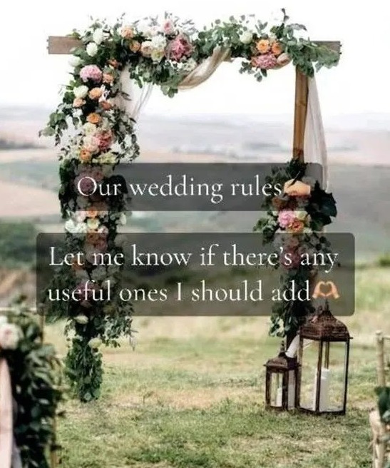 A bride has revealed her 16 strict wedding rules